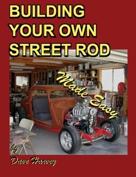 Paperback BUILDING YOUR OWN STREET ROD made easy [Large Print] Book