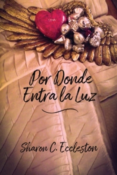 Paperback Por Donde Entra la Luz [Spanish] Book