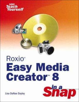 Paperback Roxio Easy Media Creator 8 in a Snap Book