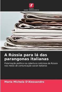 Paperback A Rússia para lá das parangonas italianas [Portuguese] Book