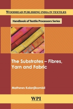 Hardcover The Substrates - Fibres, Yarn and Fabric Book