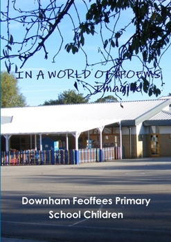 Paperback In a World of Poems - Imagine . . . Book