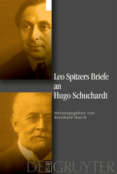 Hardcover Leo Spitzers Briefe an Hugo Schuchardt = Leo Spitzers Briefe an Hugo Schuchardt [German] Book