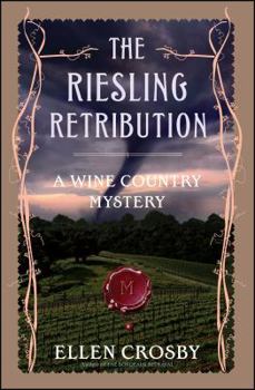 The Riesling Retribution (Wine Country Mystery, Book 4) - Book #4 of the Wine Country Mysteries