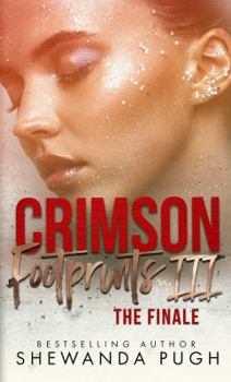 Crimson Footprints III: The Finale - Book #3 of the Crimson Footprints