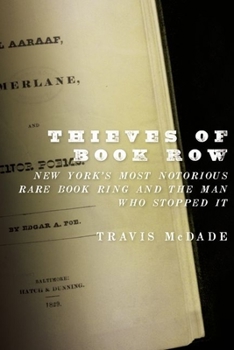 Paperback Thieves of Book Row: New York's Most Notorious Rare Book Ring and the Man Who Stopped It Book