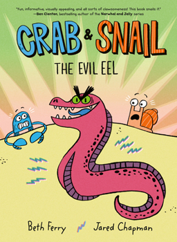 Hardcover Crab and Snail: The Evil Eel Book