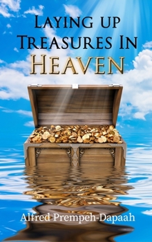 Hardcover Laying Up Treasures in Heaven Book