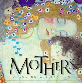 Hardcover Mothers: A Loving Celebration Book