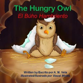 Paperback The Hungry Owl/El Búho Hambriento Book