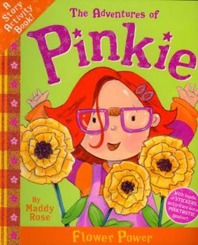 Paperback The Adventures of Pinkie: Flower Power Book