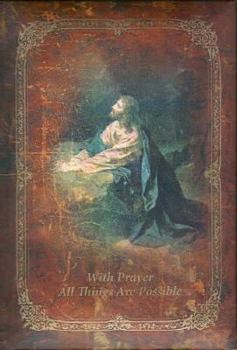 Hardcover With Prayer All Things Are Possible Prayer Journal: Catholic Edition with Rosary Book