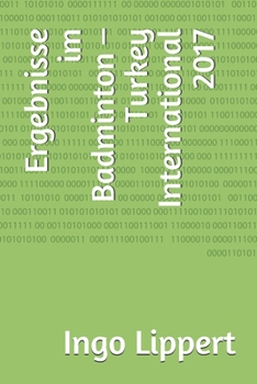 Ergebnisse im Badminton – USA International 2017 (Sportstatistik) (German Edition)