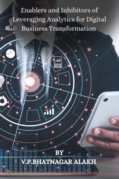 Paperback Enablers and Inhibitors of Leveraging Analytics for Digital Business Transformation Book