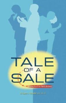 Paperback Tale of a Sale: Letting Go of the Family Business Book