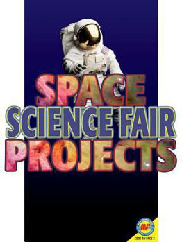 Library Binding Space Science Fair Projects [With Web Access] Book