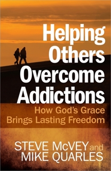 Paperback Helping Others Overcome Addictions Book