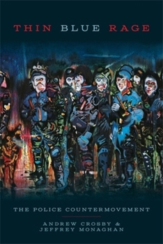 Paperback Thin Blue Rage: The Police Countermovement Book