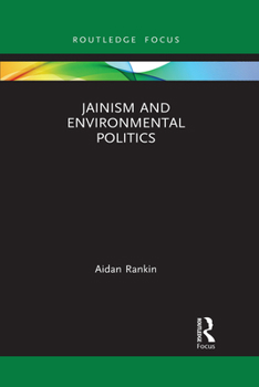 Paperback Jainism and Environmental Politics Book