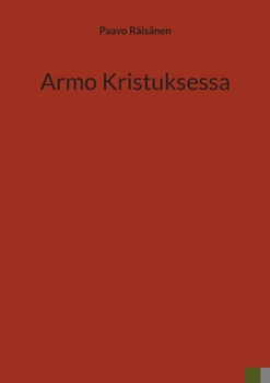 Armo Kristuksessa (Finnish Edition)