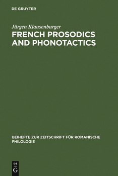 Hardcover French Prosodics and Phonotactics: An Historical Typology Book