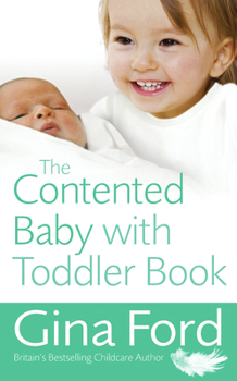 Paperback The Contented Baby with Toddler Book
