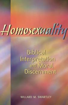 Paperback Homosexuality: Biblical Interpretation and Moral Discernment Book