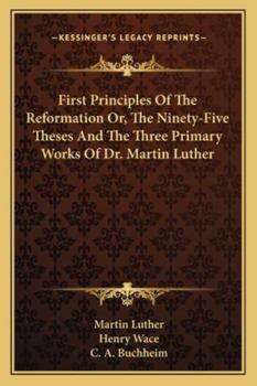 First Principles of the Reformation