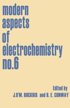 Paperback Modern Aspects of Electrochemistry No. 6 Book
