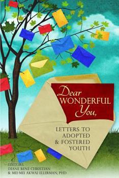 Paperback Dear Wonderful You, Letters to Adopted & Fostered Youth Book