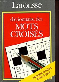 Paperback Dictionnaire des mots croisés : Classement direct, classement invers [French] Book