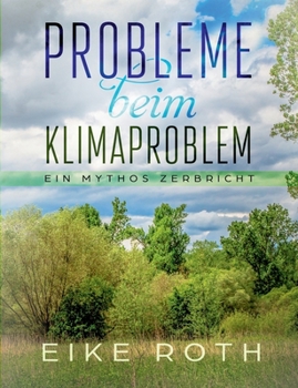 Paperback Probleme beim Klimaproblem: Ein Mythos zerbricht [German] Book