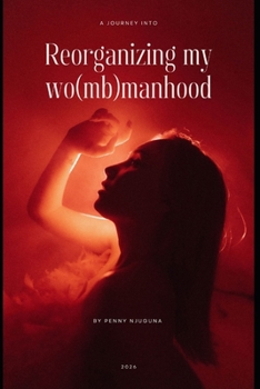 Paperback Reorganizing my womb-manhood Book