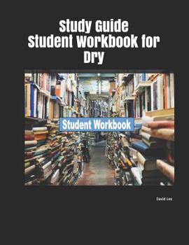 Paperback Study Guide Student Workbook for Dry Book