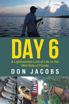 Paperback Day 6: A Lighthearted Look at Life on the Wild Side of Florida Book