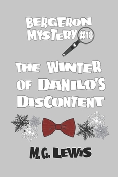 The Winter of Danilo's Discontent (Bergeron Mystery)