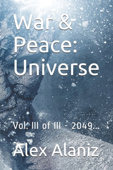 Paperback War & Peace: Universe: Vol. III of III - 2049... Book