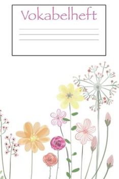 Vokabelheft: Softcover I extra dickes Vokabelheft I A5 I 200 Seiten I zweispaltig I Sprachen lernen und �ben I Fremdsprachen wie englisch, spanisch, franz�sisch I f�r Sch�ler I f�r Studenten I f�r Erw