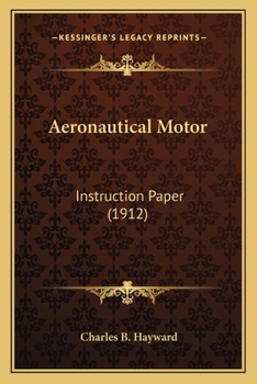 Paperback Aeronautical Motor: Instruction Paper (1912) Book