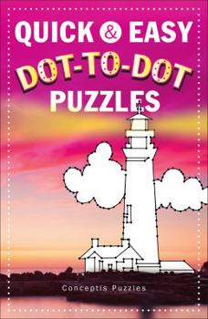 Quick  Easy Dot-to-Dot Puzzles