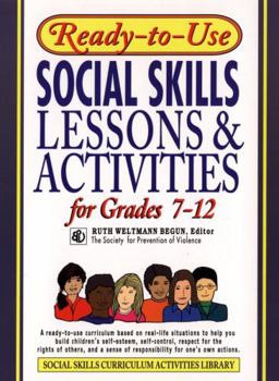 Paperback Ready-To-Use Social Skills Lessons and Activities for Grades 7 - 12 Book