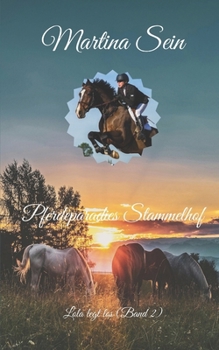 Paperback Pferdeparadies Stammelhof: Lola legt los [German] Book
