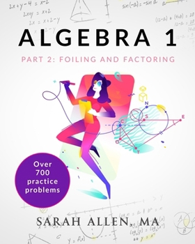 Paperback Algebra 1: Part 2: Foiling and Factoring Book