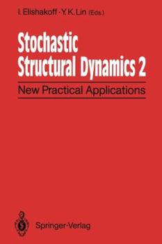 Paperback Stochastic Structural Dynamics 2: New Practical Applications Second International Conference on Stochastic Structural Dynamics May 9-11, 1900, Boca Ra Book
