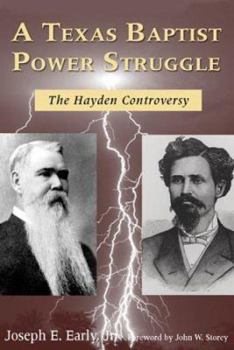 Hardcover A Texas Baptist Power Struggle: The Hayden Controversy Book