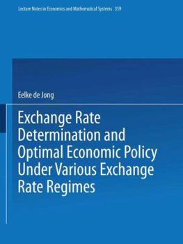 Paperback Exchange Rate Determination and Optimal Economic Policy Under Various Exchange Rate Regimes Book