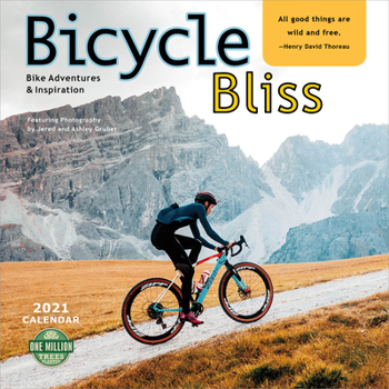 Calendar Bicycle Bliss 2021 Wall Calendar: Bike Adventures and Inspiration Book