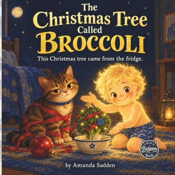 Paperback The Christmas Tree Called Broccoli Book