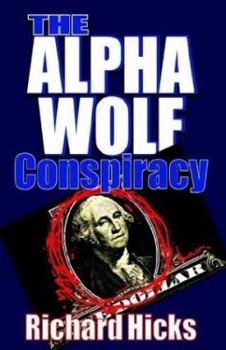 Paperback The Alpha Wolf Conspiracy Book