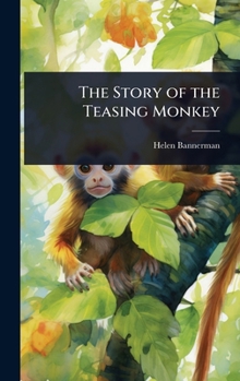 Hardcover The Story of the Teasing Monkey Book